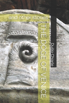 THE DOGE OF VENICE: and other stories