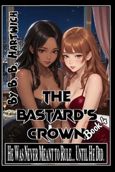 Paperback The Bastard's Crown: Book 4 Book