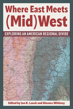 Paperback Where East Meets (Mid)West: Exploring an American Regional Divide Book