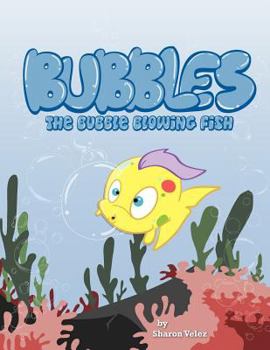 Paperback Bubbles: The Bubble Blowing Fish Book