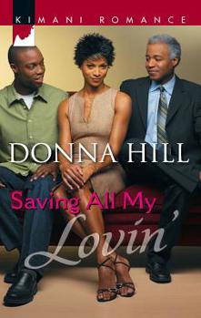 Saving All My Lovin' - Book #2 of the Pause for Men