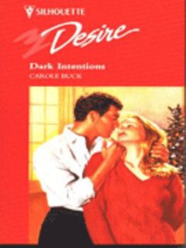 Mass Market Paperback Silhouette Desire #899: Dark Intentions Book