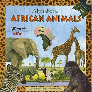 Paperback Alphabet of African Animals [With Poster and CD (Audio)] Book