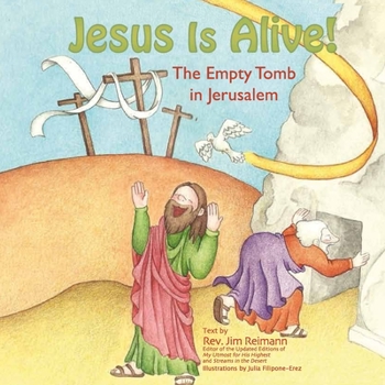 Paperback Jesus is Alive: The Empty Tomb in Jerusalem Book
