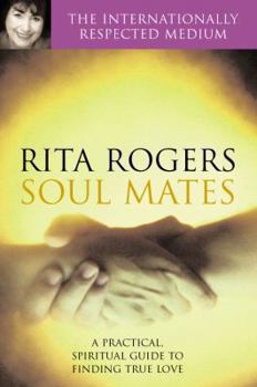 Paperback Soul Mates: A Practical and Spiritual Guide to Book