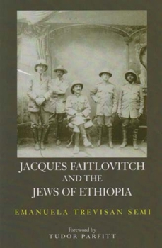 Paperback Jacques Faitlovitch and the Jews of Ethiopia Book