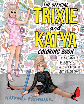Paperback The Official Trixie and Katya Coloring Book
