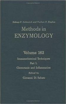 Hardcover Methods in Enzymology, Volume 162: Immunochemical Techniques, Part L: Chemotaxis and Inflammation Book