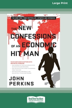 Paperback The New Confessions of an Economic Hit Man (Large Print 16 Pt Edition) Book