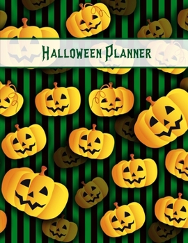 Paperback Halloween Planner: Plan For The Perfect Halloween Party, Ultimate Halloween Holiday Organizer Journal Notebook Book