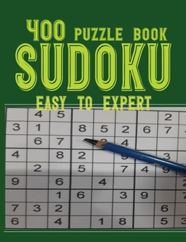 Paperback Sudoku Puzzle Book Easy to Expert: 400 Sudoku Puzzles Book Large Print with Solution Including 4x4's, 9x9's All Ages Brain Challenge for Adults / Seni Book