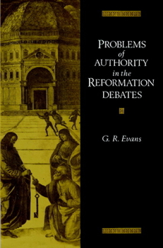 Paperback Problems of Authority in the Reformation Debates Book