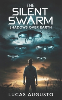 Paperback The Silent Swarm: Shadows Over Earth Book