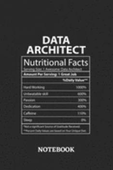 Nutritional Facts Data Architect Awesome Notebook: 6x9 inches - 110 dotgrid pages • Greatest Passionate working Job Journal • Gift, Present Idea