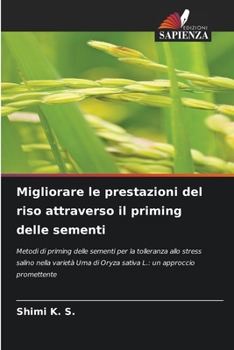 Paperback Migliorare le prestazioni del riso attraverso il priming delle sementi [Italian] Book