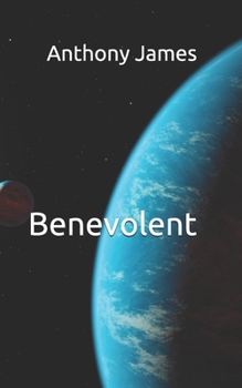 Benevolent - Book #3 of the Sirona Cycle