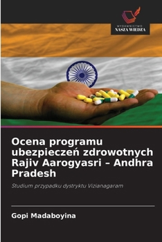 Paperback Ocena programu ubezpieczeń zdrowotnych Rajiv Aarogyasri - Andhra Pradesh [Polish] Book