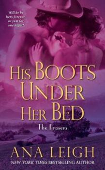 His Boots Under Her Bed - Book #3 of the Frasers
