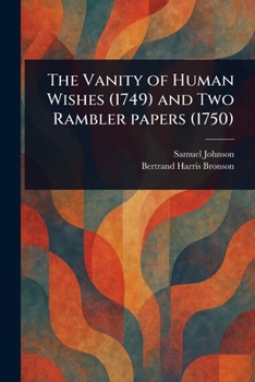 Paperback The Vanity of Human Wishes (1749) and Two Rambler Papers (1750) Book
