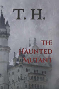 Paperback The Haunted Mutant Book