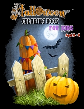 Paperback Halloween Coloring Book for Kids Aged 4-8: A Spooky Fun Gift for Boys and Girls Book