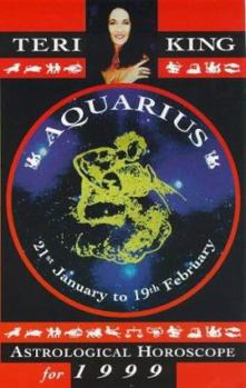 Paperback Teri King's Astrological Horoscopes for 1999: Aquarius Book