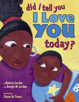 Hardcover Did I Tell You I Love You Today? Book