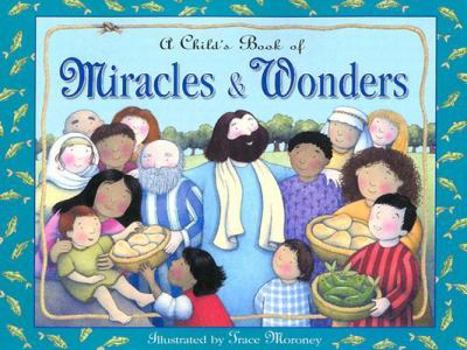 Hardcover A Child's Book of Miracles and Wonders Book