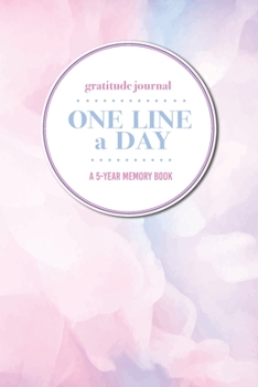 Paperback Gratitude Journal - One Line a Day - A 5-Year Memory Book: 5-Year Gratitude Journal - 5-Year Diary - Floral Notebook for Keepsake Memories and Journal Book