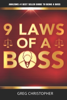 Paperback 9 Laws of a Boss: The Best Guide for Being a Successful Boss for 2021 Book