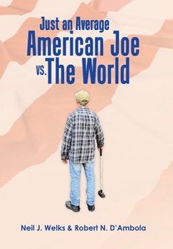 Hardcover Just an Average American Joe Vs. the World Book