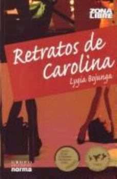 Paperback Retratos De Carolina/ Pictures of Carolina (Spanish Edition) [Spanish] Book
