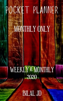 Pocket Planner Monthly Only: WEEKLY MONTHLY PLANNER 2020: 2020 CALENDAR: JAN 1st - DEC 31