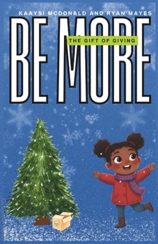 Be More: The Gift of Giving