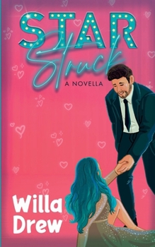 Star Struck - Book #1 of the Falling for the Movie Star