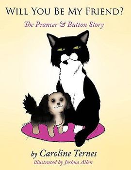 Paperback Will You Be My Friend?: The Prancer & Button Story Book