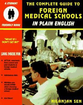 Paperback The Complete Guide to Foreign Medical Schools...in Plain English Book