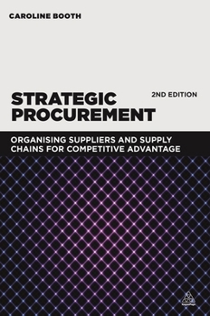 Paperback Strategic Procurement: Organizing Suppliers and Supply Chains for Competitive Advantage Book