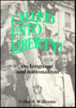 Paperback Called Unto Liberty: On Language and Nationalism Book