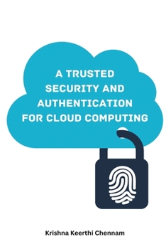 Paperback A Trusted Security and Authentication Model for Cloud Computing Book