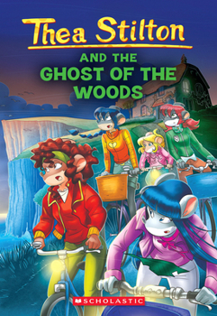 Paperback The Ghost of the Woods (Thea Stilton #37): Volume 37 Book