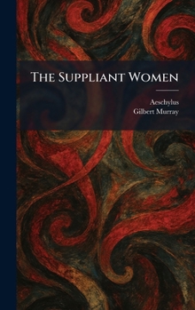 The Suppliant Women