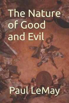Paperback The Nature of Good and Evil Book