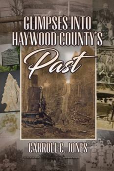 Glimpses into Haywood County's Past