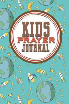 Paperback Kid's Prayer Journal: Daily Devotionals Prayer Journal, Prayer Journal For Boys, My Partner Prayer Notebook, Prayer Log Book, Cute Space Cov Book