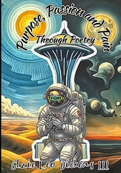 Paperback Purpose, Passion, and Pain through Poetry Book