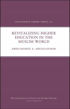 Paperback Revitalizing Higher Education in the Muslim World (Occasional Paper) Book