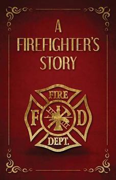 Paperback A Firefighter's Story Book