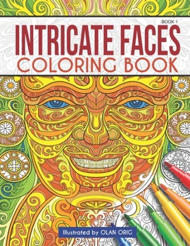 Paperback Intricate Faces: Coloring Book