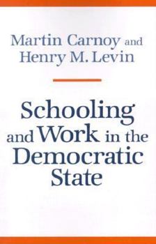 Paperback Schooling and Work in the Democratic State Book